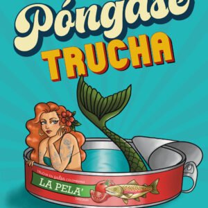 Póngase trucha